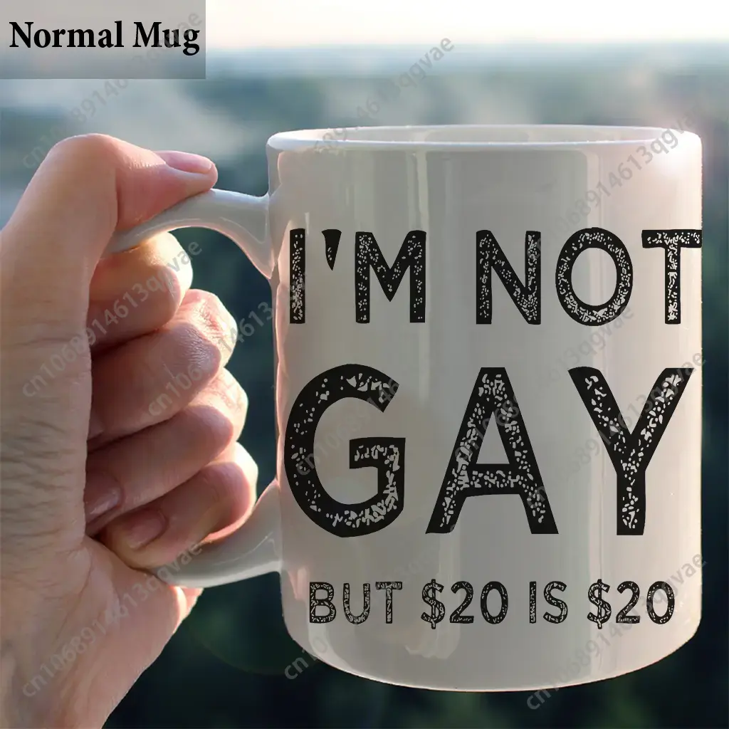 I'm Not Gay But 20$ Is 20$ Cof - Coffee Tea Jokes review and price